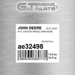 AE32498 R.h. Caster Wheel Arm-asse Fits John Deere (surplus Open Box) New. Price: $786.71.