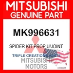 Genuine Mitsubishi MK996631 Spider Kit Prop U/joint Oem New. Price: $95.31.
