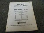 1965-1966 Chrysler West Bend 80HP 80161 80162 Outboard Parts Catalog Manual Xz Used. Price: $55.48.