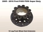 5C341A014B 05 To 16 Ford F450 F550 Super Duty Front 10 Lug Wheel Hub Extension Used. Price: $399.00.